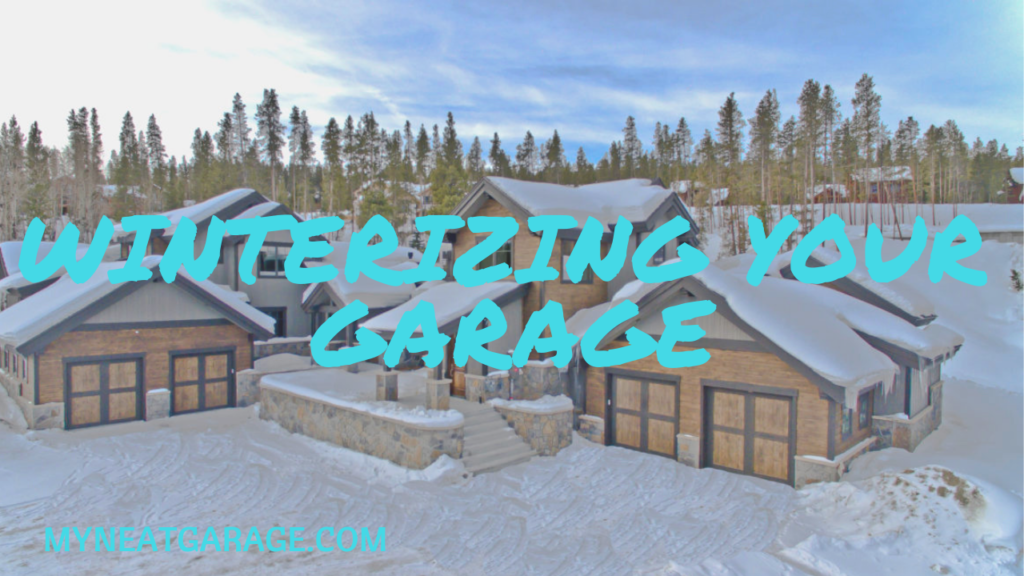 winterizing your garage, neat garage